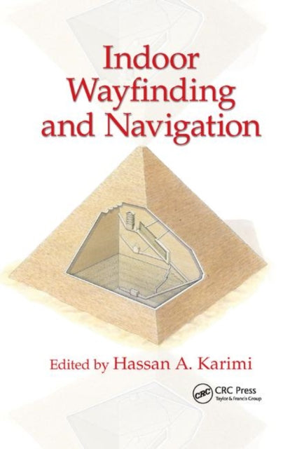 Book cover of: Indoor Wayfinding and Navigation. By: Hassan A. Karimi