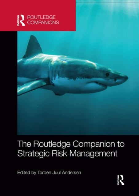 Book cover of: Routledge Companion to Strategic Risk Management. By: Torben Andersen