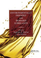 Book cover of: Environmentally Friendly and Biobased Lubricants. By: Brajendra K. Sharma
