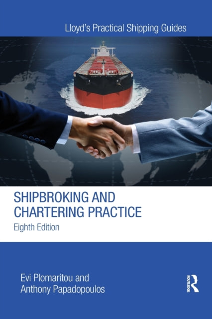 Book cover of: Shipbroking and Chartering Practice. By: Evi Plomaritou