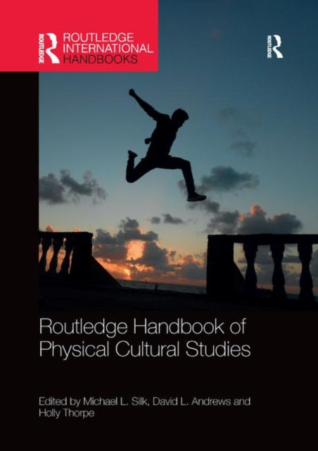 Book cover of: Routledge Handbook of Physical Cultural Studies