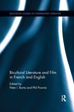 Bicultural Literature and Film in French and English