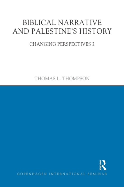Book cover of: Biblical Narrative and Palestine's History. By: Thomas L. Thompson