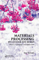 Book cover of: Materials Processing by Cluster Ion Beams. By: Isao Yamada