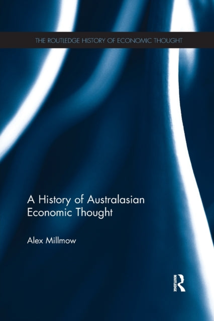 Book cover of: History of Australasian Economic Thought