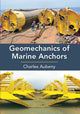 Book cover of: Geomechanics of Marine Anchors. By: Charles Aubeny