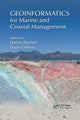 Book cover of: Geoinformatics for Marine and Coastal Management. By: Darius Bartlett