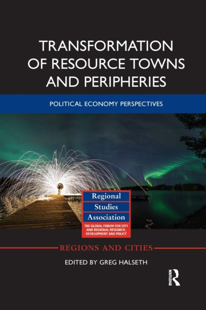 Book cover of: Transformation of Resource Towns and Peripheries