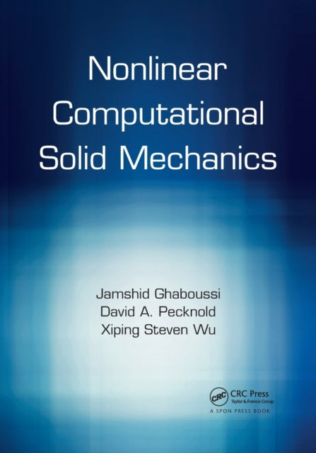 Book cover of: Nonlinear Computational Solid Mechanics. By: Jamshid Ghaboussi