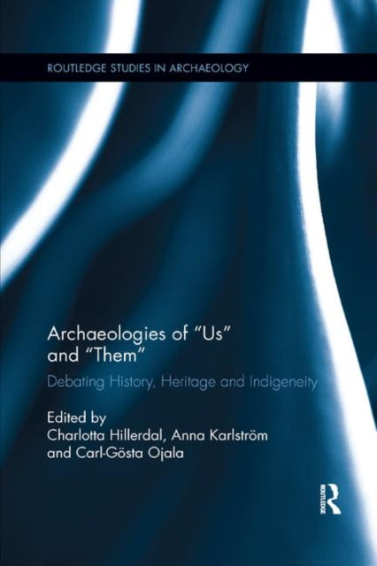 Book cover of: Archaeologies of Us and Them