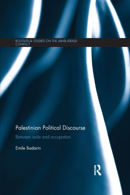 Book cover of: Palestinian Political Discourse. By: Emile Badarin