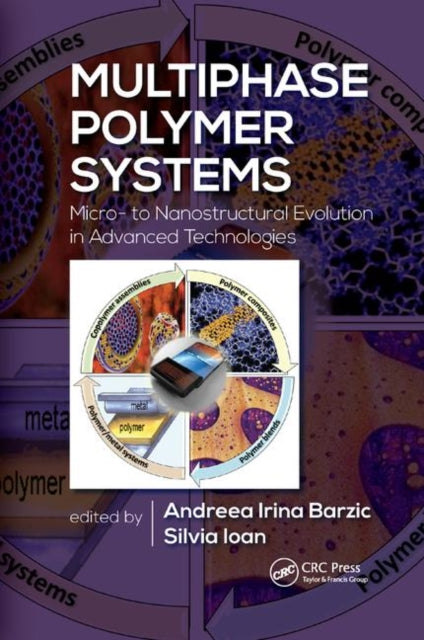 Book cover of: Multiphase Polymer Systems. By: Andreea Irina Barzic