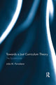 Book cover of: Towards a Just Curriculum Theory. By: Joao Paraskeva