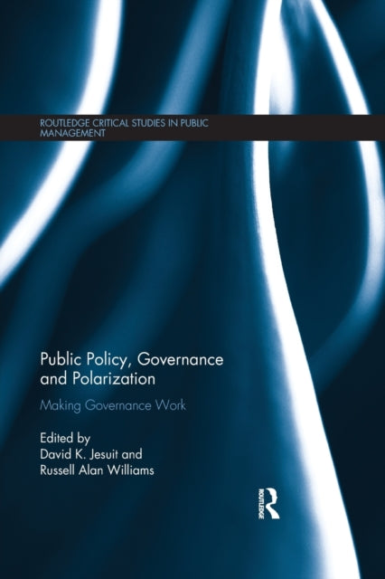 Book cover of: Public Policy, Governance and Polarization. By: David K. Jesuit