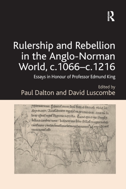 Book cover of: Rulership and Rebellion in the Anglo-Norman World, c.1066-c.1216
