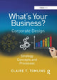 Book cover of: What's Your Business?