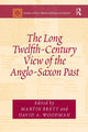 Book cover of: Long Twelfth-Century View of the Anglo-Saxon Past