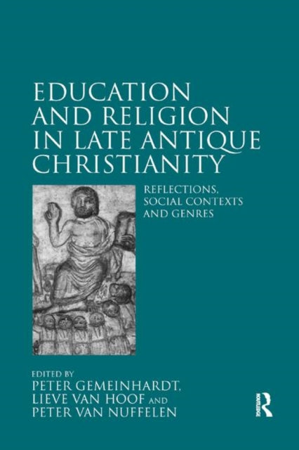 Book cover of: Education and Religion in Late Antique Christianity. By: Peter Gemeinhardt