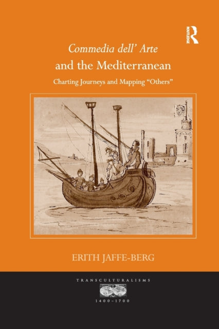 Book cover of: Commedia dell' Arte and the Mediterranean. By: Erith Jaffe-Berg
