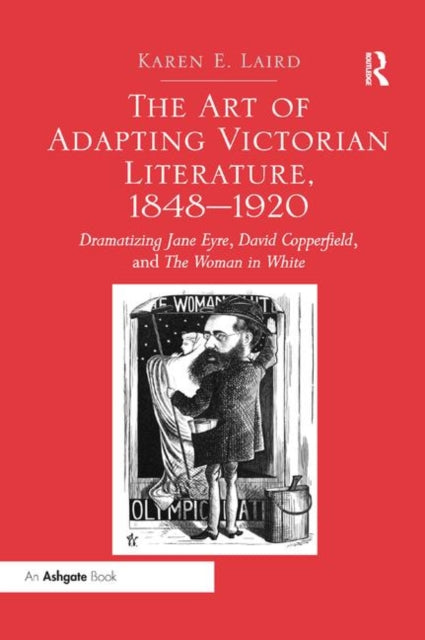 Book cover of: Art of Adapting Victorian Literature, 1848-1920