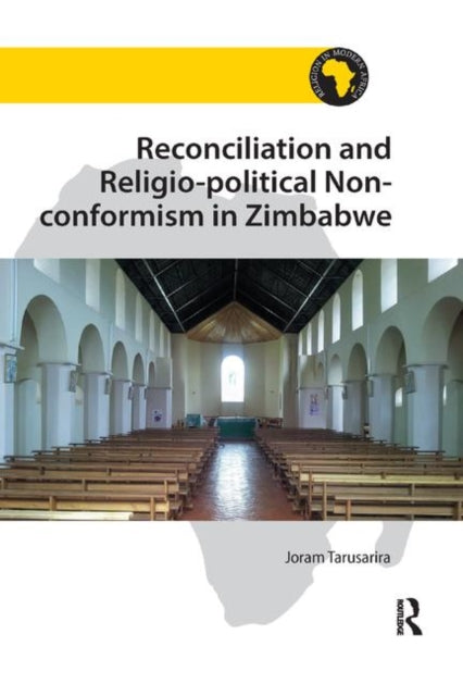 Book cover of: Reconciliation and Religio-political Non-conformism in Zimbabwe