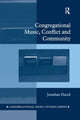 Book cover of: Congregational Music, Conflict and Community