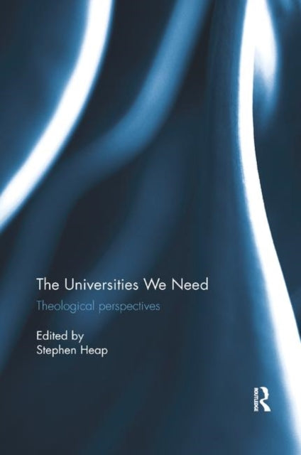 Book cover of: Universities We Need