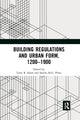 Book cover of: Building Regulations and Urban Form, 1200-1900