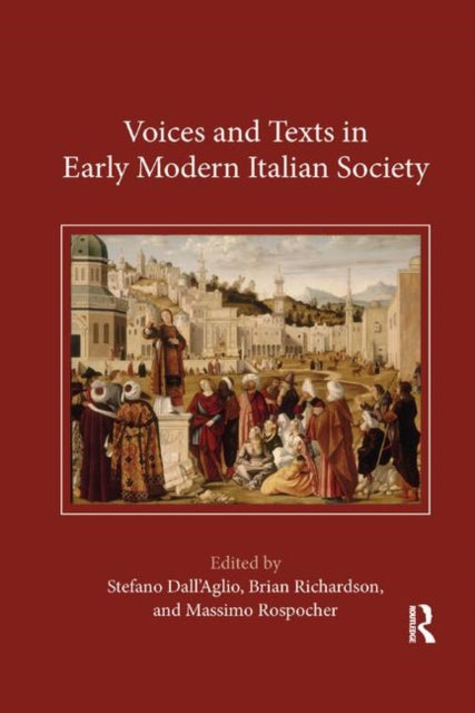 Book cover of: Voices and Texts in Early Modern Italian Society