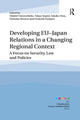 Book cover of: Developing EU?Japan Relations in a Changing Regional Context