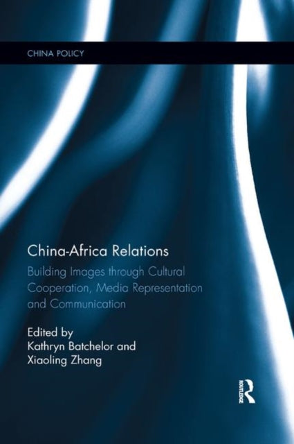 Book cover of: China-Africa Relations