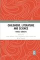 Book cover of: Childhood, Literature and Science
