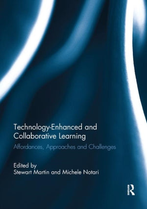 Technology-Enhanced and Collaborative Learning