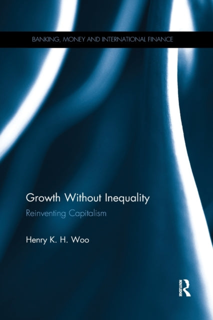 Book cover of: Growth Without Inequality