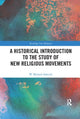 Book cover of: Historical Introduction to the Study of New Religious Movements. By: W. Michael Ashcraft