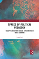 Book cover of: Spaces of Political Pedagogy