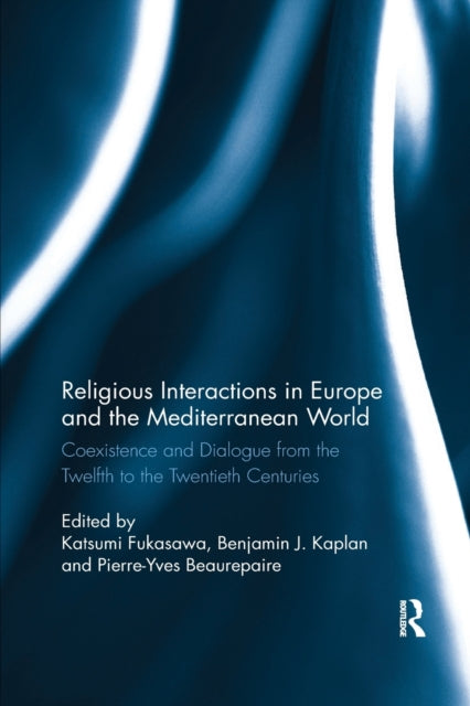 Book cover of: Religious Interactions in Europe and the Mediterranean World