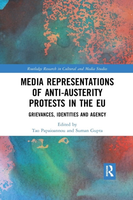 Book cover of: Media Representations of Anti-Austerity Protests in the EU. By: Tao Papaioannou
