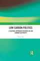 Book cover of: Low Carbon Politics