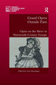 Book cover of: Grand Opera Outside Paris. By: Jens Hesselager