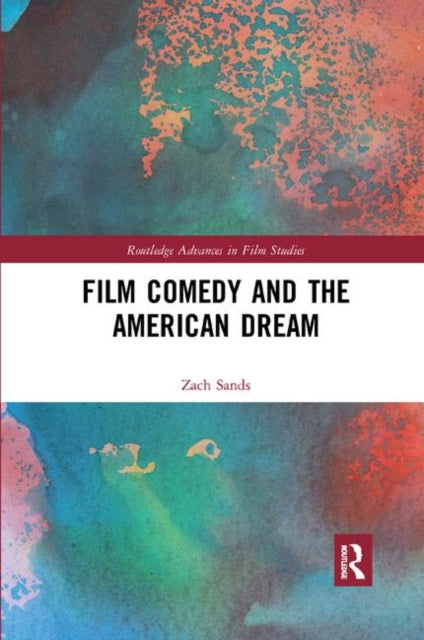 Book cover of: Film Comedy and the American Dream. By: Zach Sands