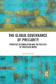 Book cover of: Global Governance of Precarity. By: Nick Bernards