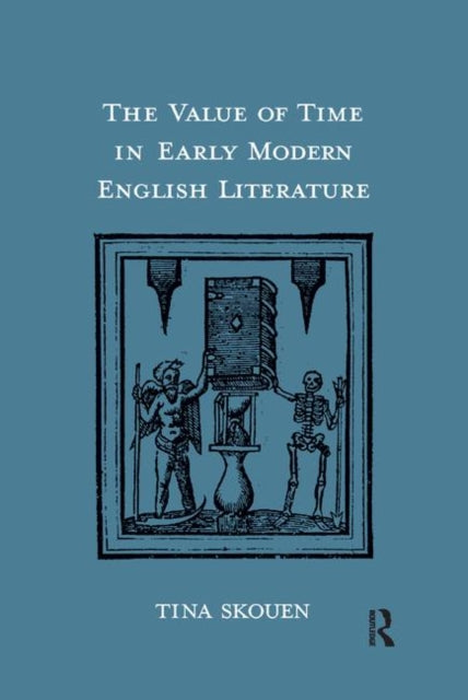 Book cover of: Value of Time in Early Modern English Literature