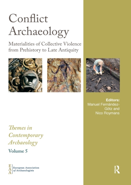 Book cover of: Conflict Archaeology. By: Manuel Fernández-Götz