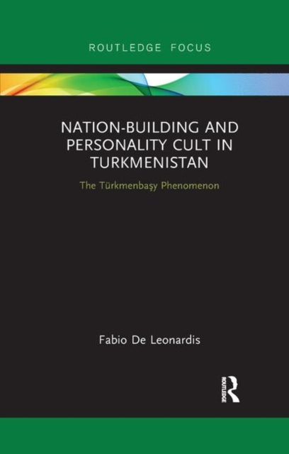 Book cover of: Nation-Building and Personality Cult in Turkmenistan