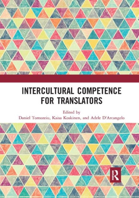 Book cover of: Intercultural Competence for Translators. By: Daniel Tomozeiu