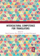 Book cover of: Intercultural Competence for Translators. By: Daniel Tomozeiu