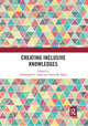 Book cover of: Creating Inclusive Knowledges. By: Christopher C. Sonn