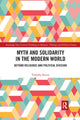 Book cover of: Myth and Solidarity in the Modern World