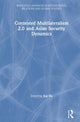 Book cover of: Contested Multilateralism 2.0 and Asian Security Dynamics. By: Kai He
